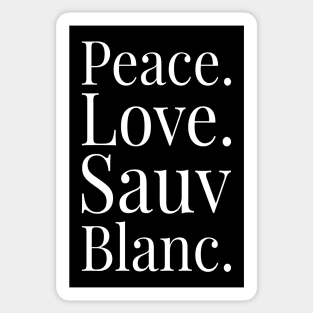 Sauvignon Blanc Wine Lover Gift Peace Love Sauv Blanc Wine Sticker